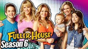 Fuller House Season 6 Release Date, Cast, Plot
